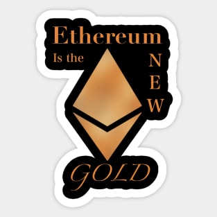 Ethereum is the New Gold Sticker